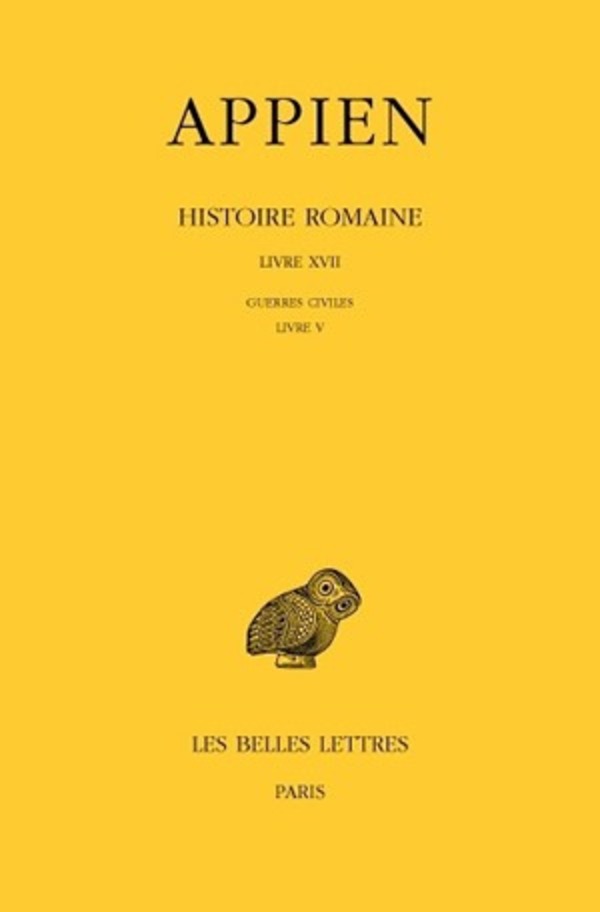 Histoire romaine. Tome XII, Livre XVII: Guerres civiles, Livre V