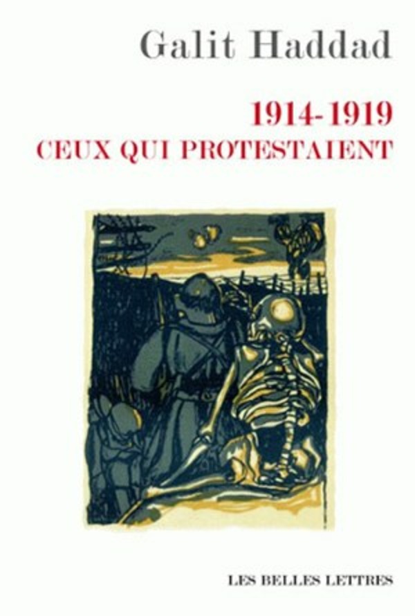 1914-1919. Ceux qui protestaient