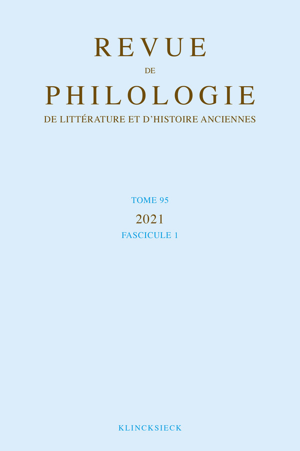 Revue de philologie, de littérature et d'histoire anciennes volume 95-1