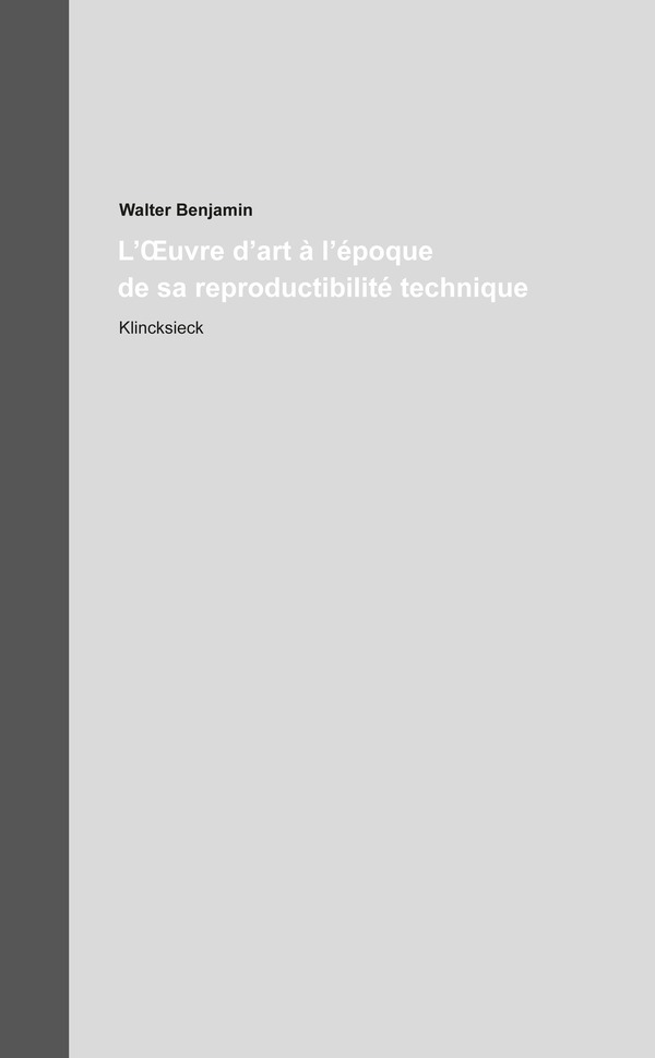 L'Œuvre d'art à l'époque de sa reproductibilité technique