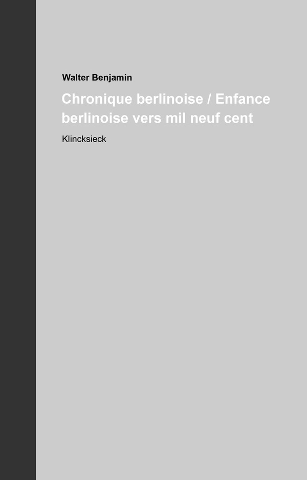 Chronique berlinoise / Enfance berlinoise vers mil neuf cent (2 volumes)