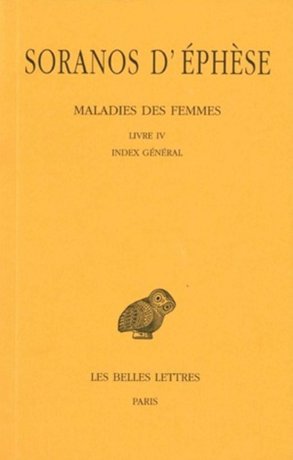 Maladies des femmes. Tome IV : Livre IV. Index général