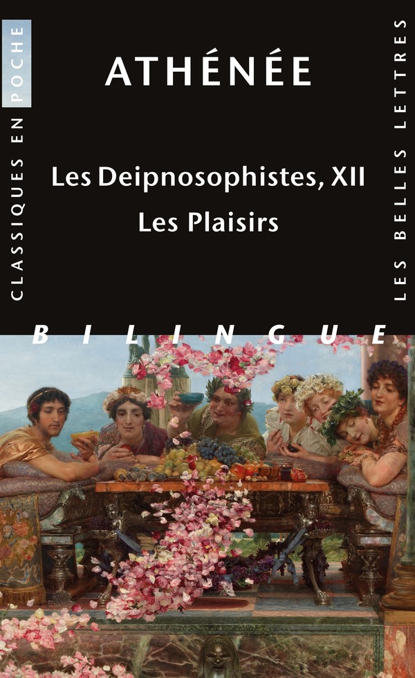 Les Deipnosophistes, livre XII