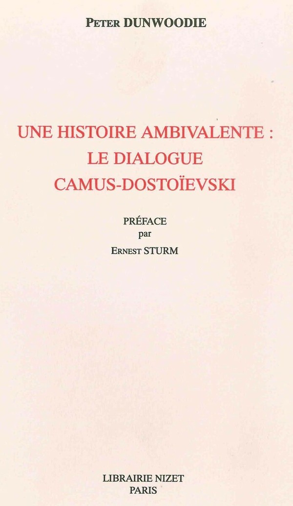 Une Histoire ambivalente : le dialogue Camus-Dostoïevski