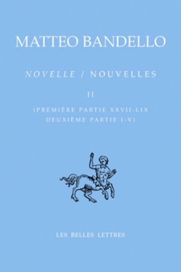 Nouvelles / Novelle. Tome II, Première partie XXVII-LIX, Deuxième partie I-V