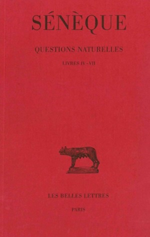 Questions naturelles. Tome II : Livres IV - VII