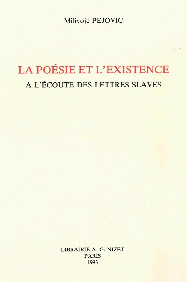 La Poésie et l'existence à l'écoute des lettres slaves