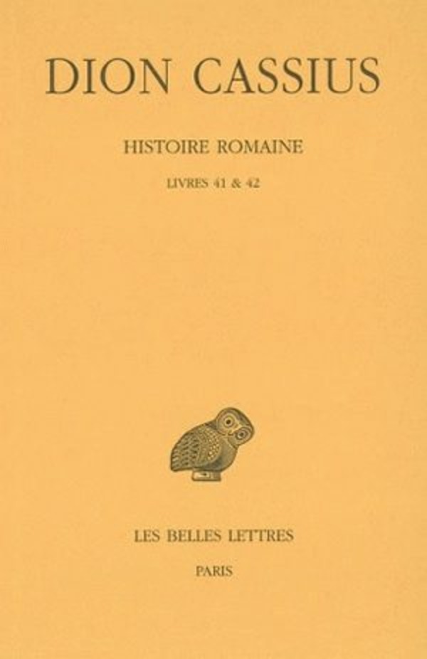 Histoire romaine. Livres 41 & 42