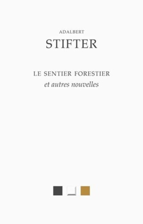 Le Sentier forestier et autres nouvelles