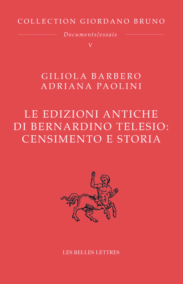 Le edizioni antiche di Bernardino Telesio : Censimento e storia