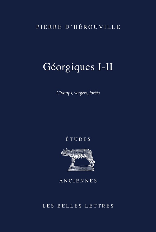 Géorgiques I-II. Champs, vergers, forêts