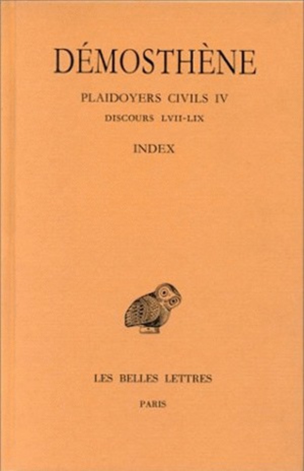 Plaidoyers civils. Tome IV : Discours LVII-LIX