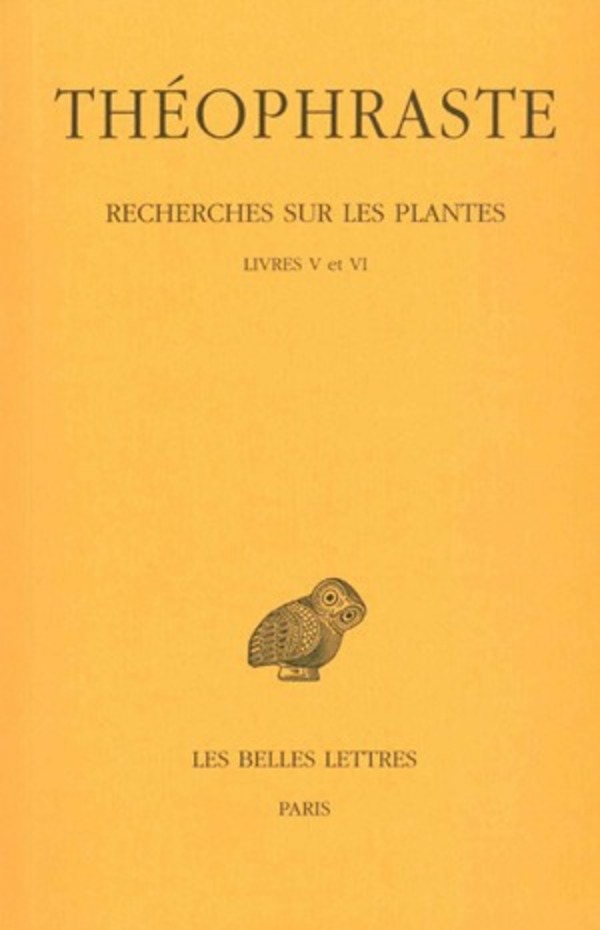 Recherches sur les plantes. Tome III : Livres V - VI