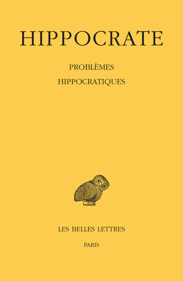 Tome XVI, Problèmes hippocratiques