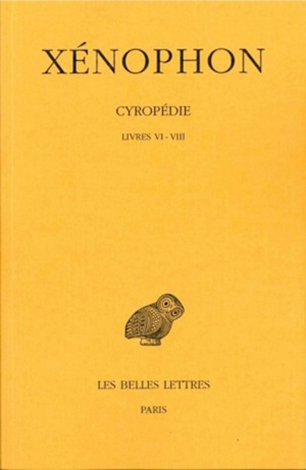 Cyropédie. Tome III: Livres VI-VIII