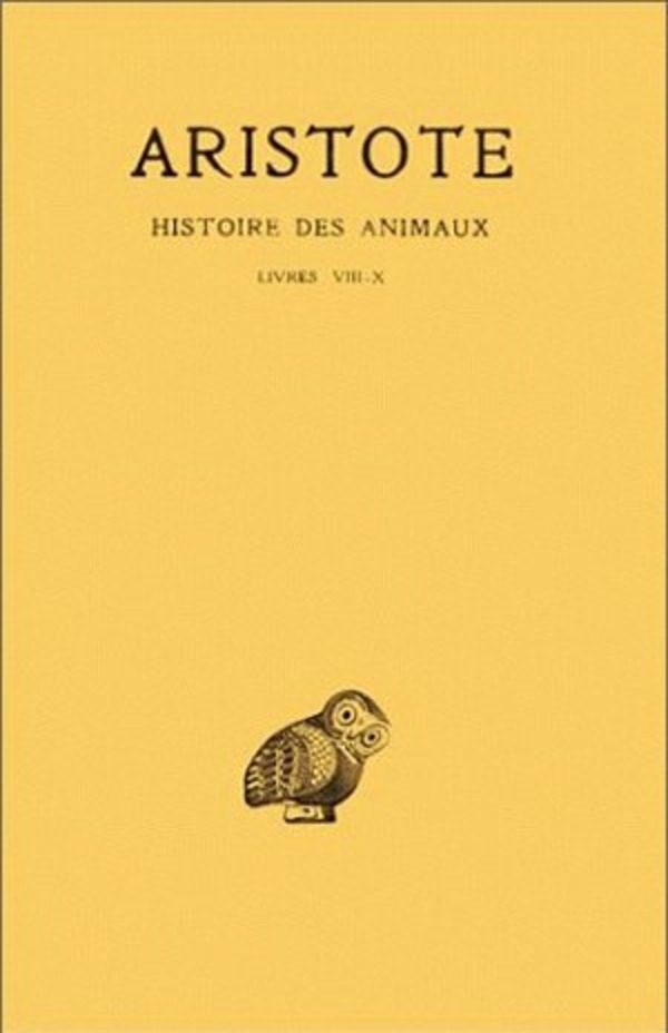 Histoire des animaux. Tome III: Livres VIII-X
