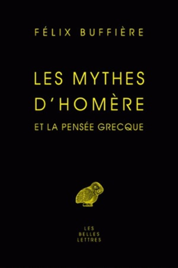 Les Mythes d'Homère et la pensée grecque