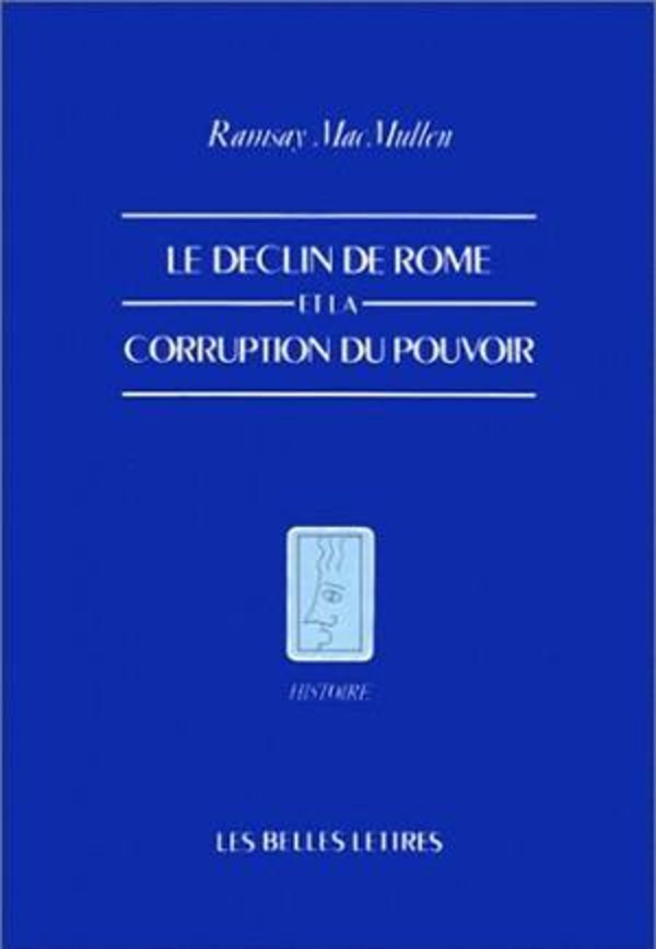 Le Déclin de Rome et la corruption du pouvoir
