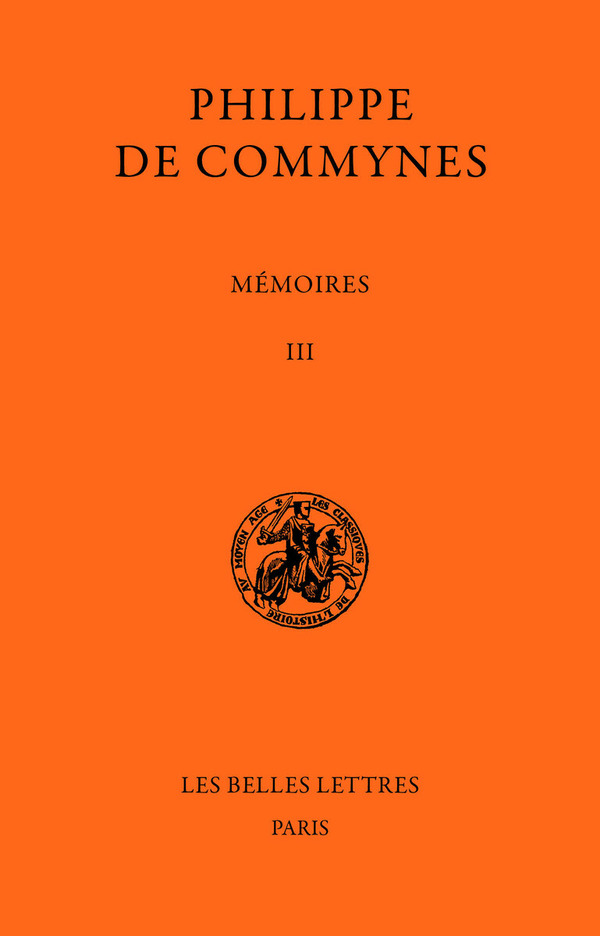 Mémoires. Tome III et dernier : 1484-1498