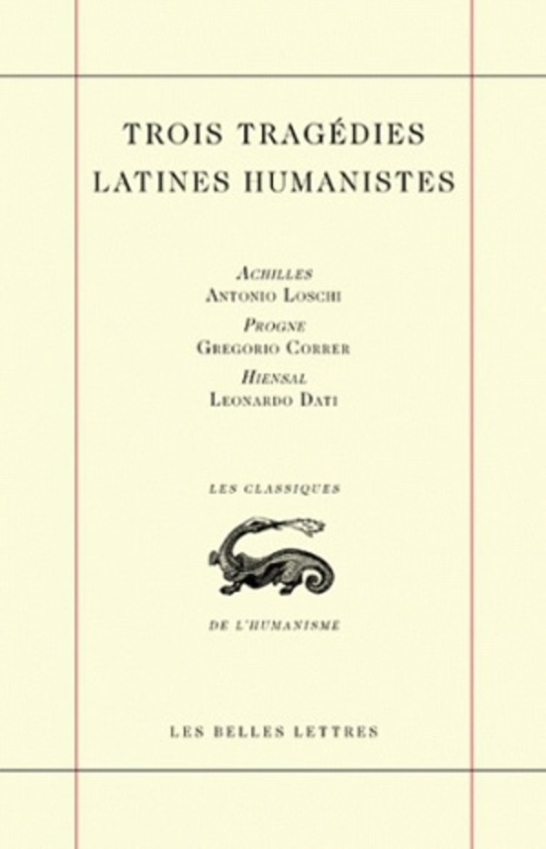 Trois Tragédies latines humanistes