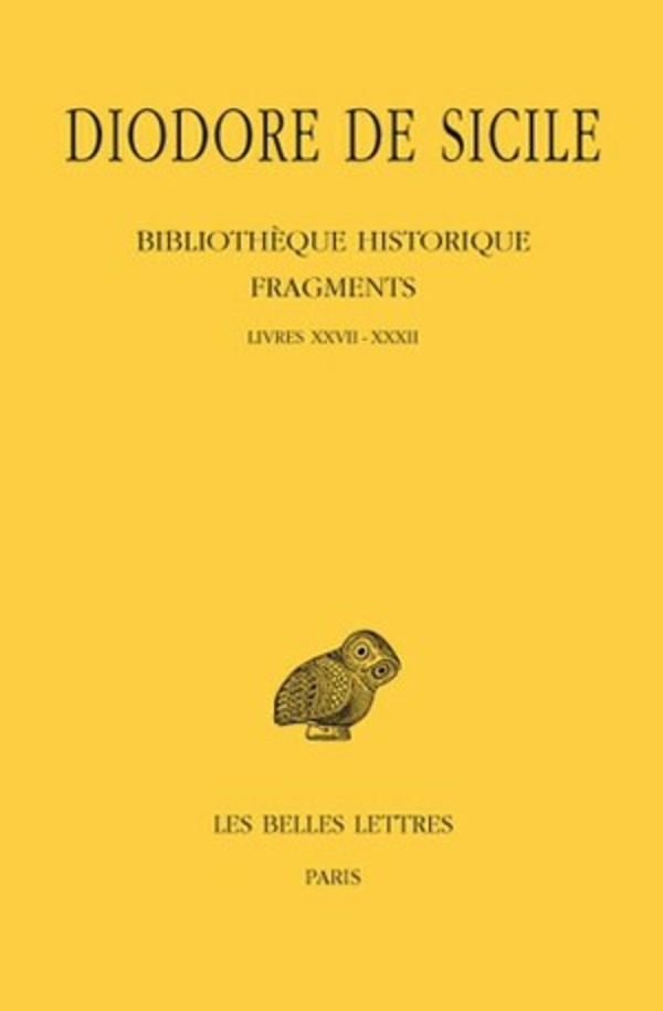 Bibliothèque historique. Fragments, Tome III: Livres XXVII-XXXII