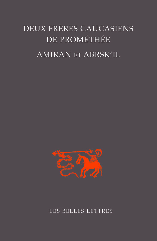 Deux frères caucasiens de Prométhée, Amiran et Abrsk'il