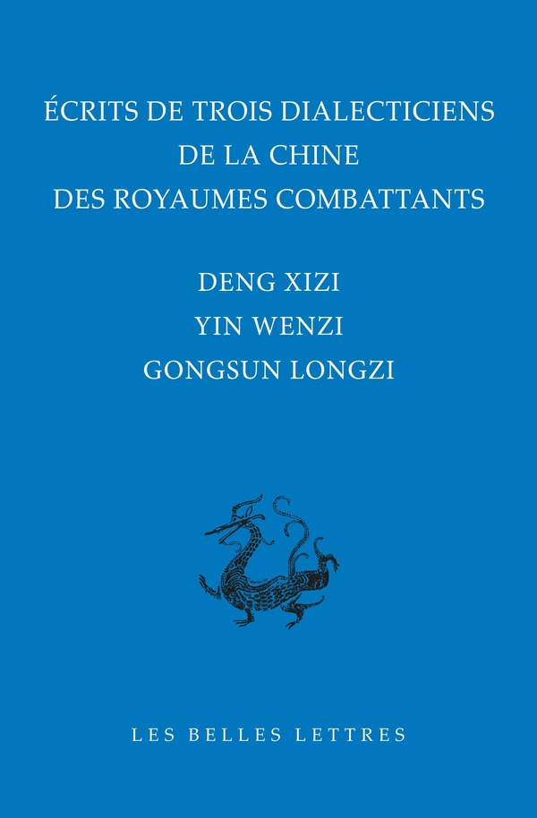Écrits de trois dialecticiens de la Chine de l’époque des Royaumes combattants