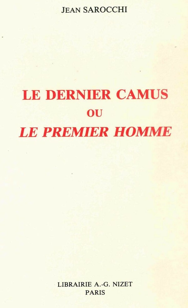 Le Dernier Camus ou Le Premier Homme