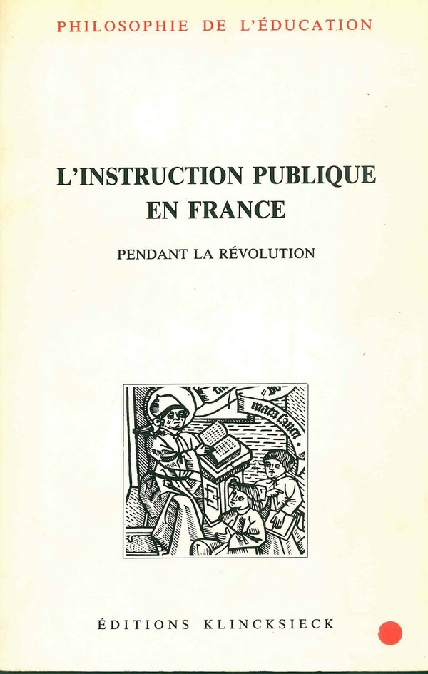 L'Instruction publique en France pendant la Révolution
