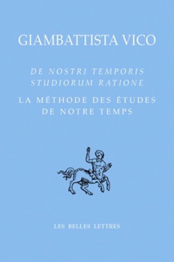 La Méthode des études de notre temps / De nostri temporis studiorum ratione