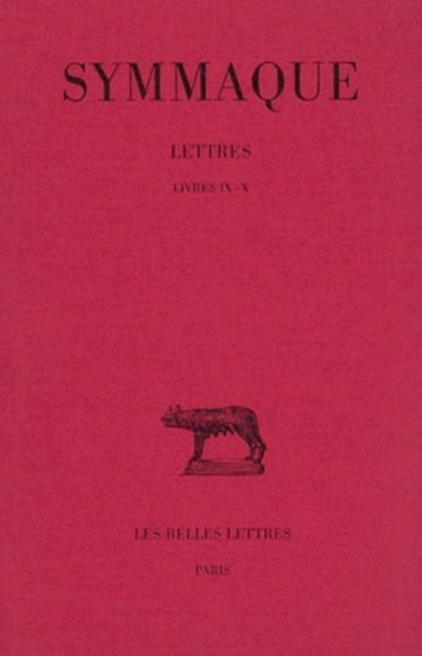 Lettres. Tome IV : Livres IX-X