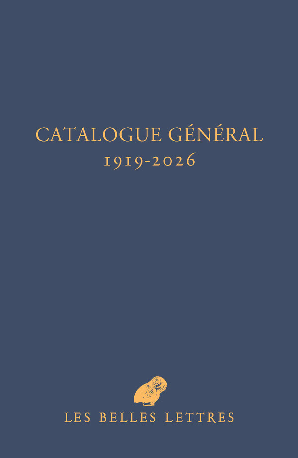 Catalogue général Les Belles Lettres 1919-2026