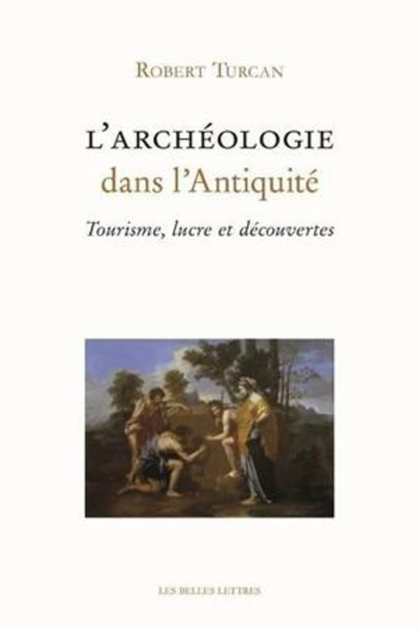 L'Archéologie dans l'Antiquité