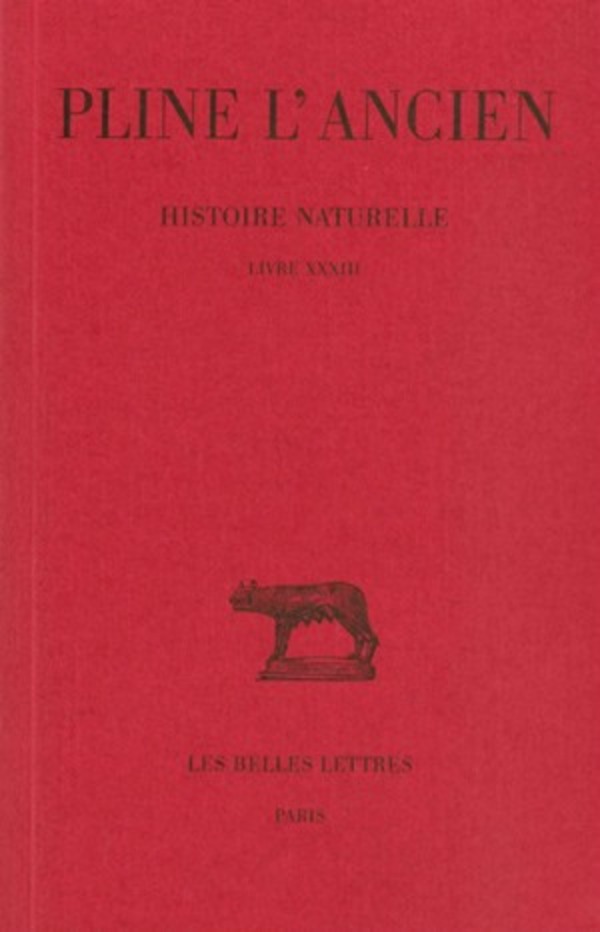 Histoire naturelle. Livre XXXIII